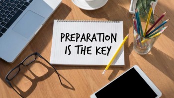 Preparation is the key!